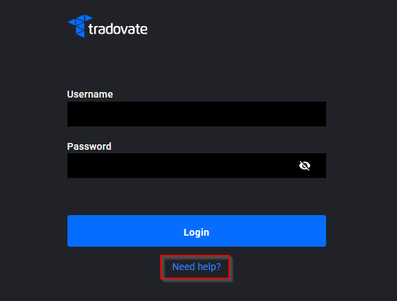 Tradovate-Anmeldebildschirm mit hervorgehobenem Link Need Help unter den Feldern für Benutzername und Passwort